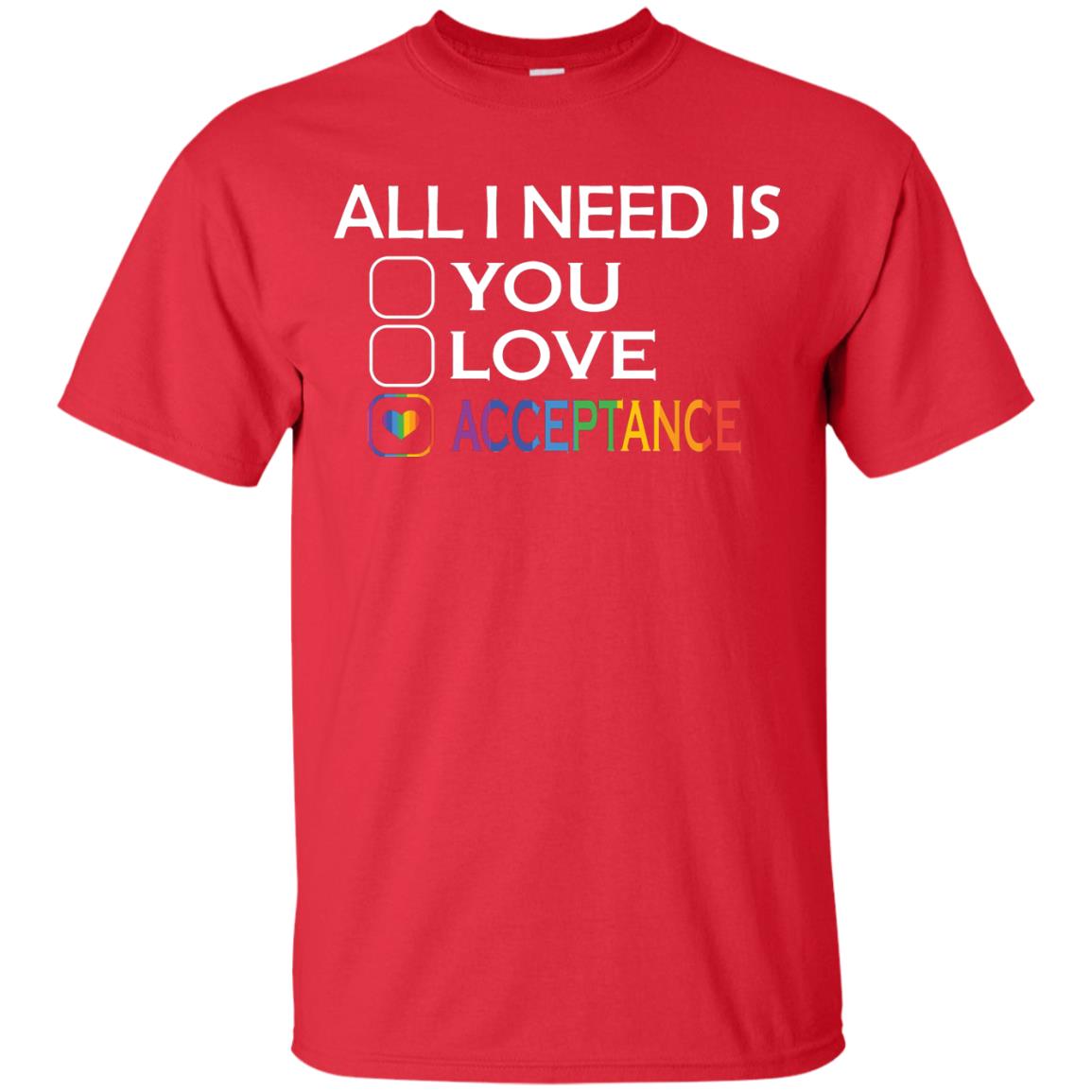 All I Need Is Acceptance Lgbt Shirt Red