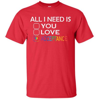 All I Need Is Acceptance Lgbt Shirt Red