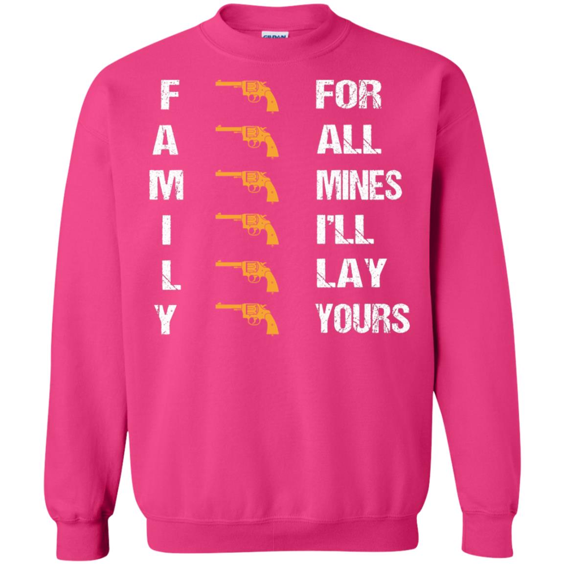 Family For Mines I'll Lay Yours Shirt Heliconia