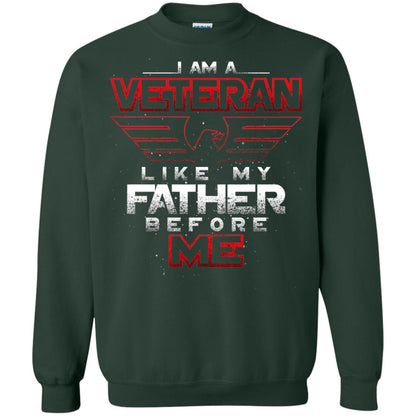 I Am A Veteran Like My Father Before Me Veteran Shirt Forest Green