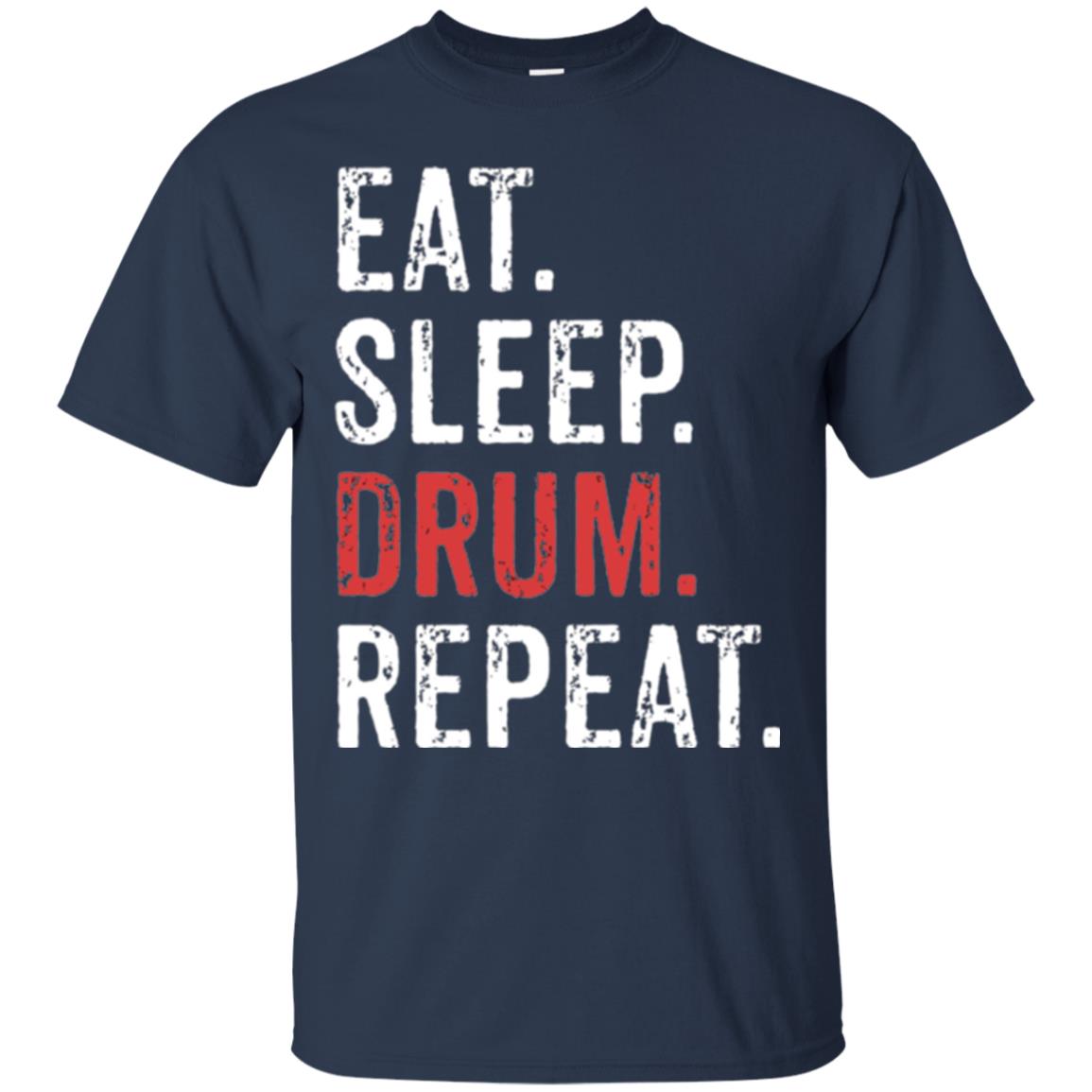 Drummer T-shirt Eat Sleep Drum Repeat Navy