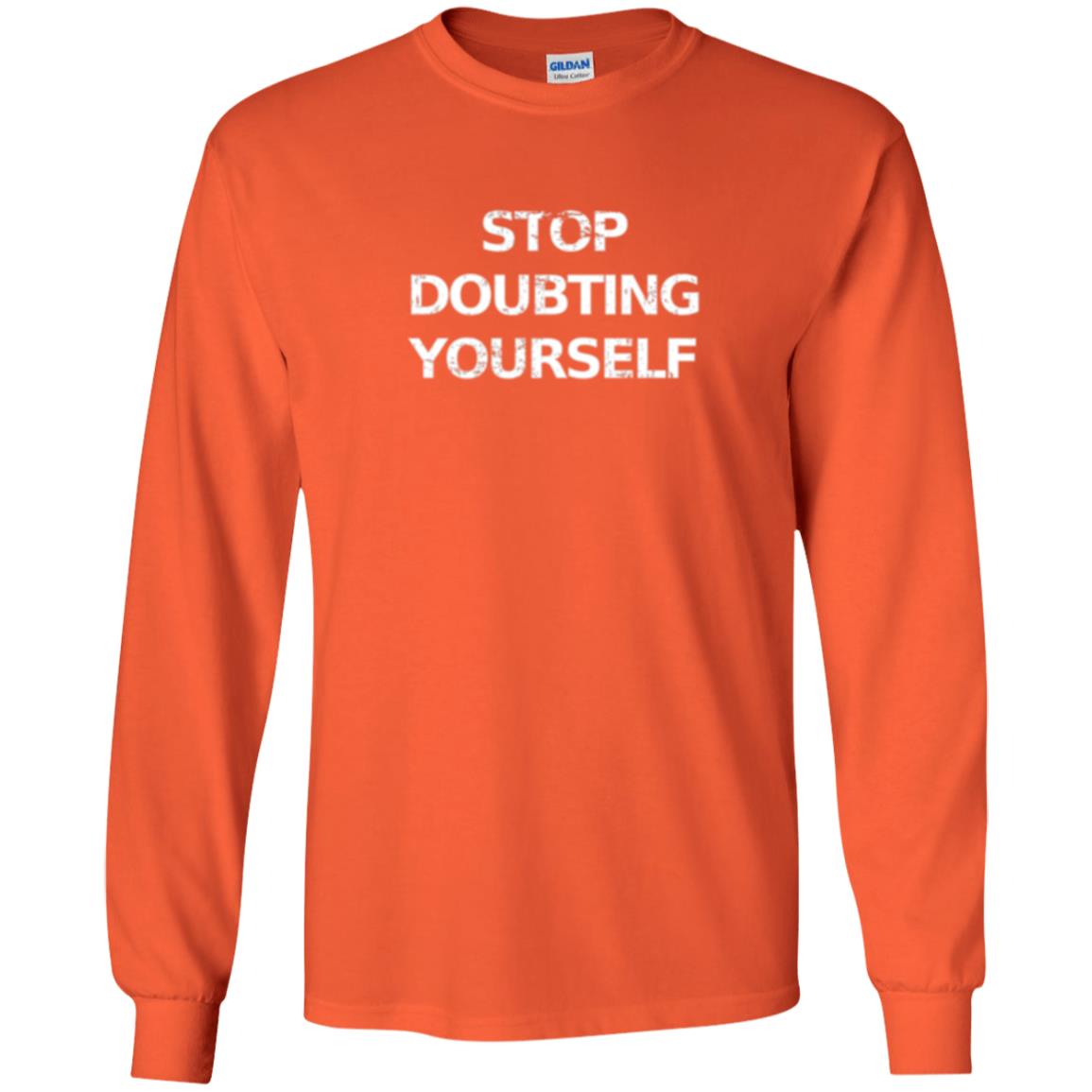 Motivational T-shirt Stop Doubting Yourself Orange