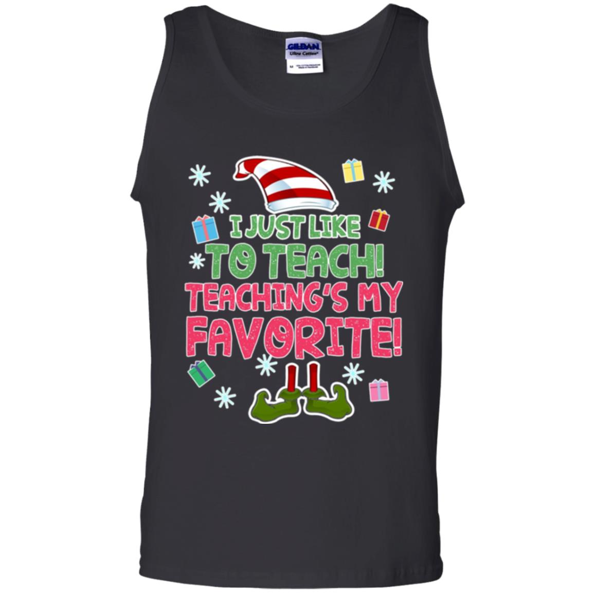 Funny Elf T-shirt I Just Like To Teach Teachings My Favorite Black
