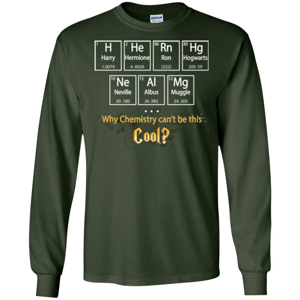 Why Chemistry Can_t Be This Cool Harry Potter Element Movie T-shirt Forest Green