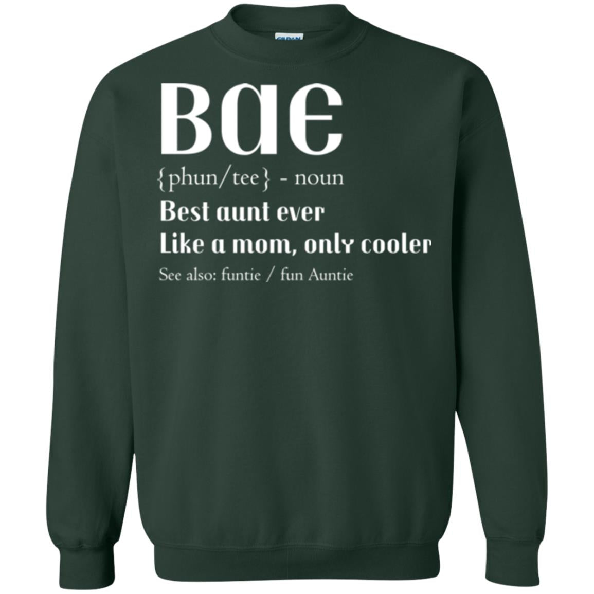 Bae Best Aunt Ever Shirt Forest Green