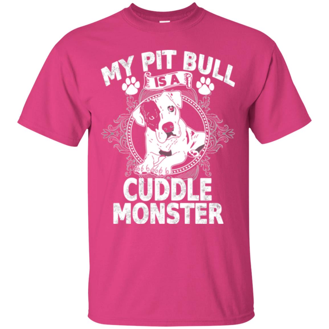 My Pit Bull Is A Cuddle Monster Dog Shirt Heliconia