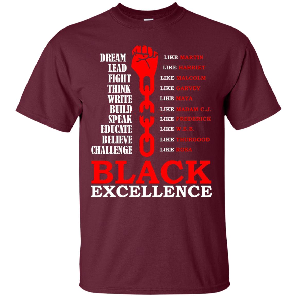 Black Excellence Black Af Proud African American T-shirt Maroon