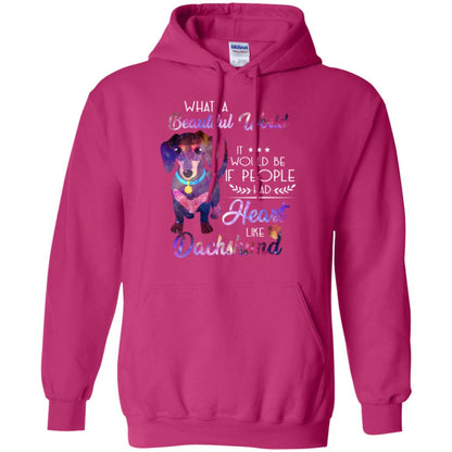 What A Beautiful World It Would Be If People Had Heart Like Dachshund Shirt Heliconia