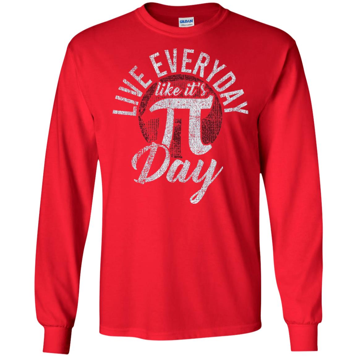 Live Everyday Like It_s Pi Day Distressed Pi Day T-shirt Red