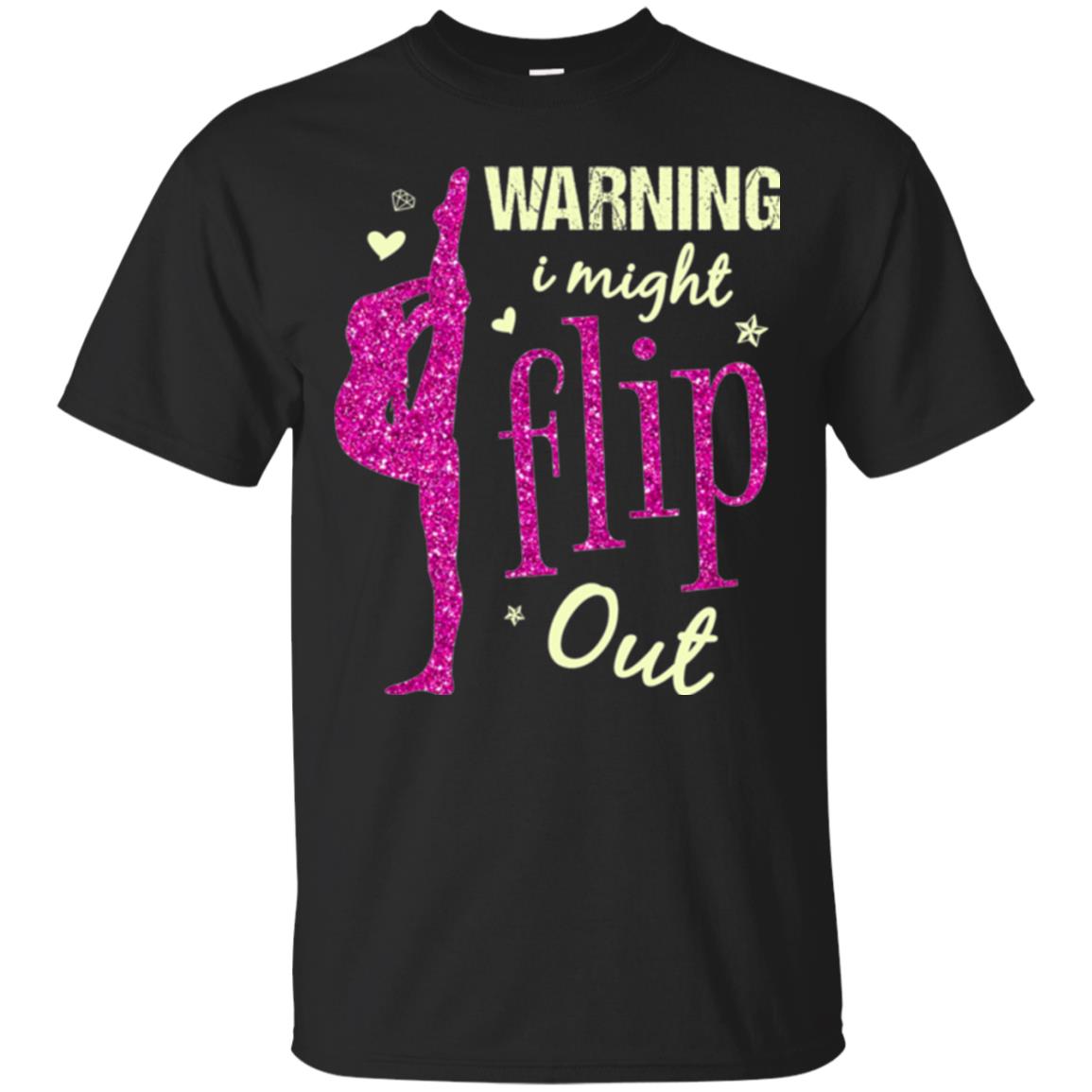 Gymnast T-shirt Warning I Might Flip Out Black