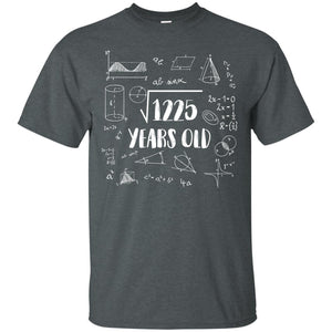 Square Root Of 1225 35th Birthday 35 Years Old Math T-shirtG200 Gildan Ultra Cotton T-Shirt