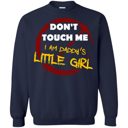 Daddy Shirt Warning Dont Touch Me I Am Daddy Of Little Girl Navy