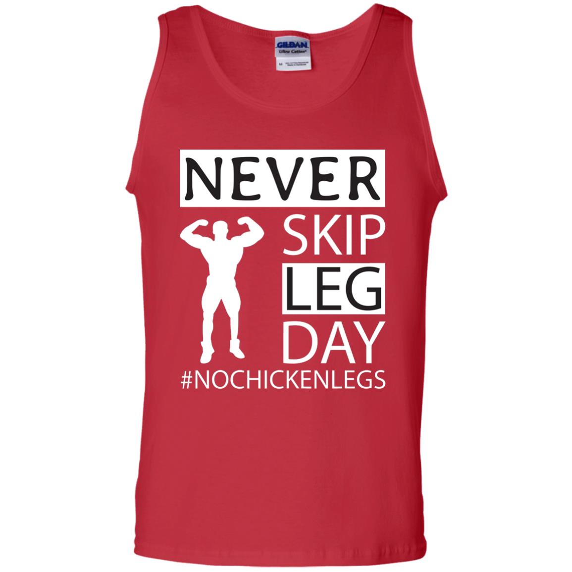 Never Skip Leg Day Hashtag No Chicken Legs Wortkout Shirt Red