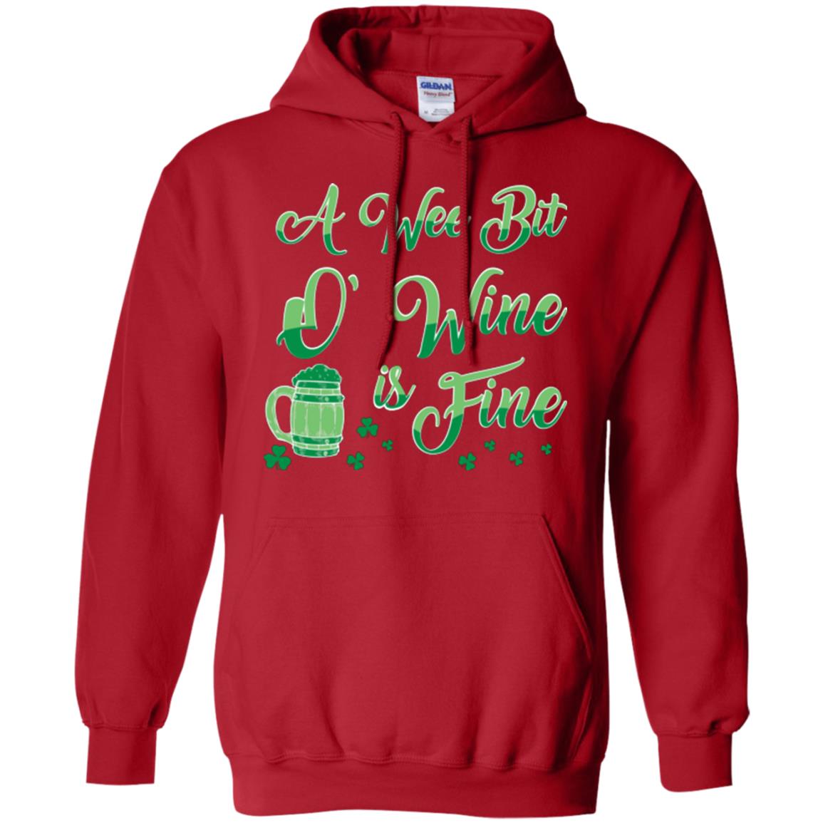 A Wee Bit O’ Wine Is Fine St. Patrick's Day T-shirt Red