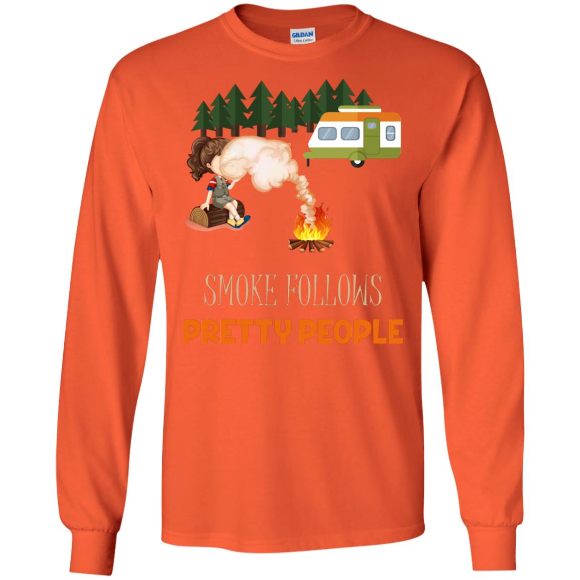 Smoke Follows Pretty People Camping Bbq Gift Shirt Orange