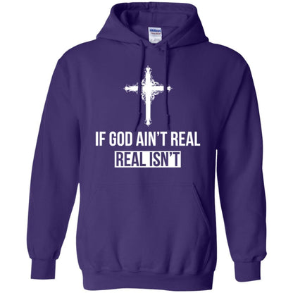 Christian T-shirt If God Ain't Real Real Isn't Purple