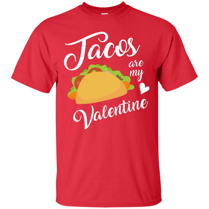 Tacos Lovers T-shirt Are My Valentine Red
