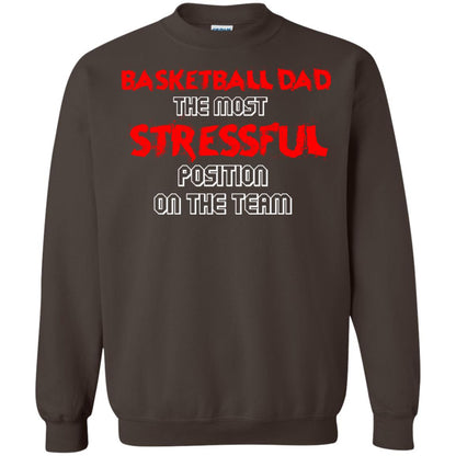 Basketball Dad T-shirt The Most Stressful Position On The Team Dark Chocolate