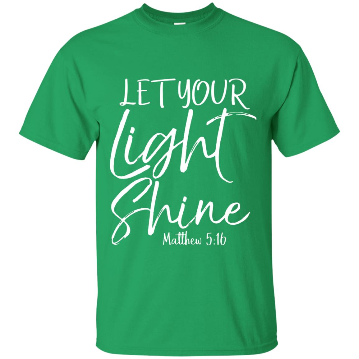Let Your Light Shine Shirt Vintage Bold Cool Christian T-shirt Irish Green