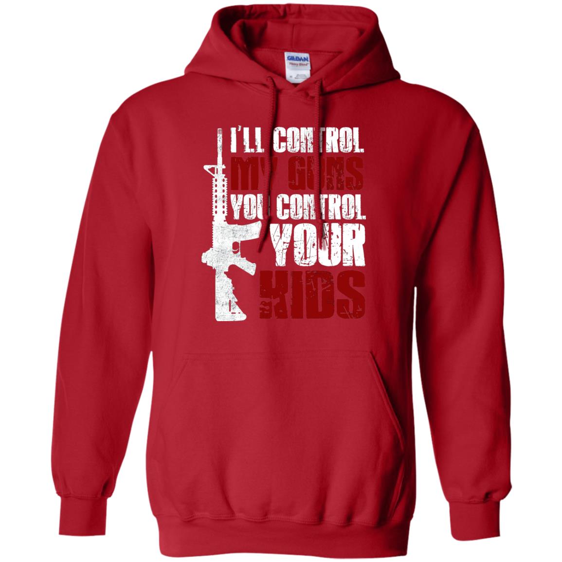 I Will Control My Guns You Control Your Kids Gun Control Shirt Red