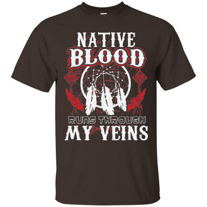 American T-shirt Native Blood Runs Through My Veins Dark Chocolate