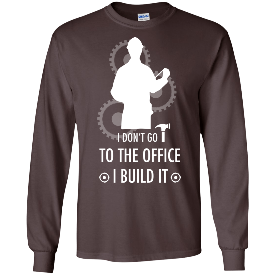 Engineer T-shirt I Don't Go To The Office I Build It Dark Chocolate