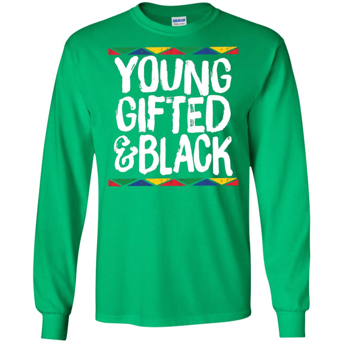 African Pride History Heritage T-shirt Young Gifted And Black Irish Green