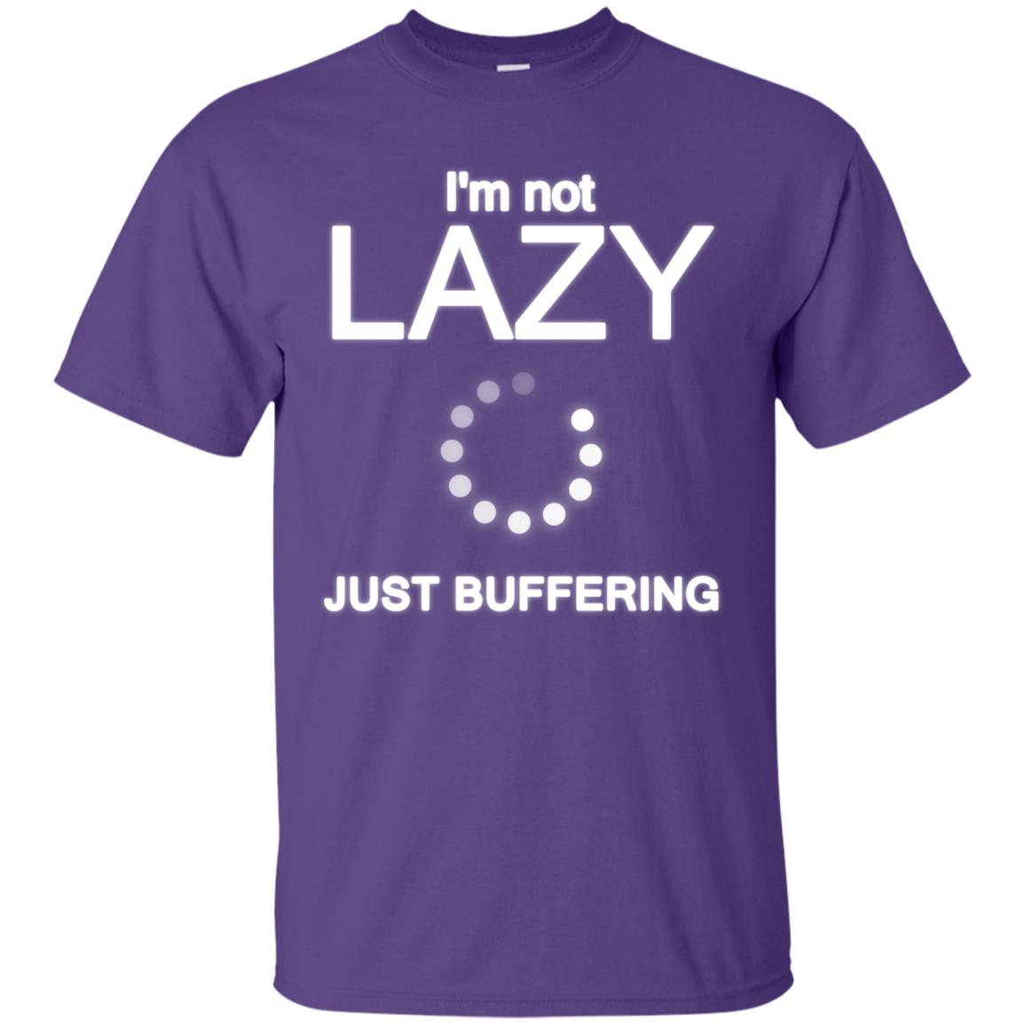 Im Not Lazy Just Buffering Shirt Purple