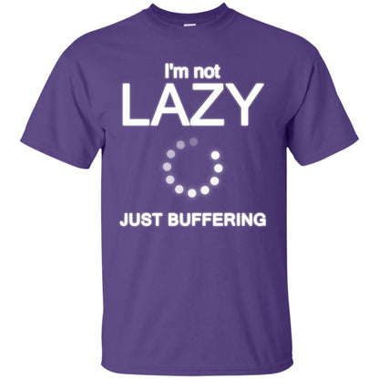 Im Not Lazy Just Buffering Shirt Purple