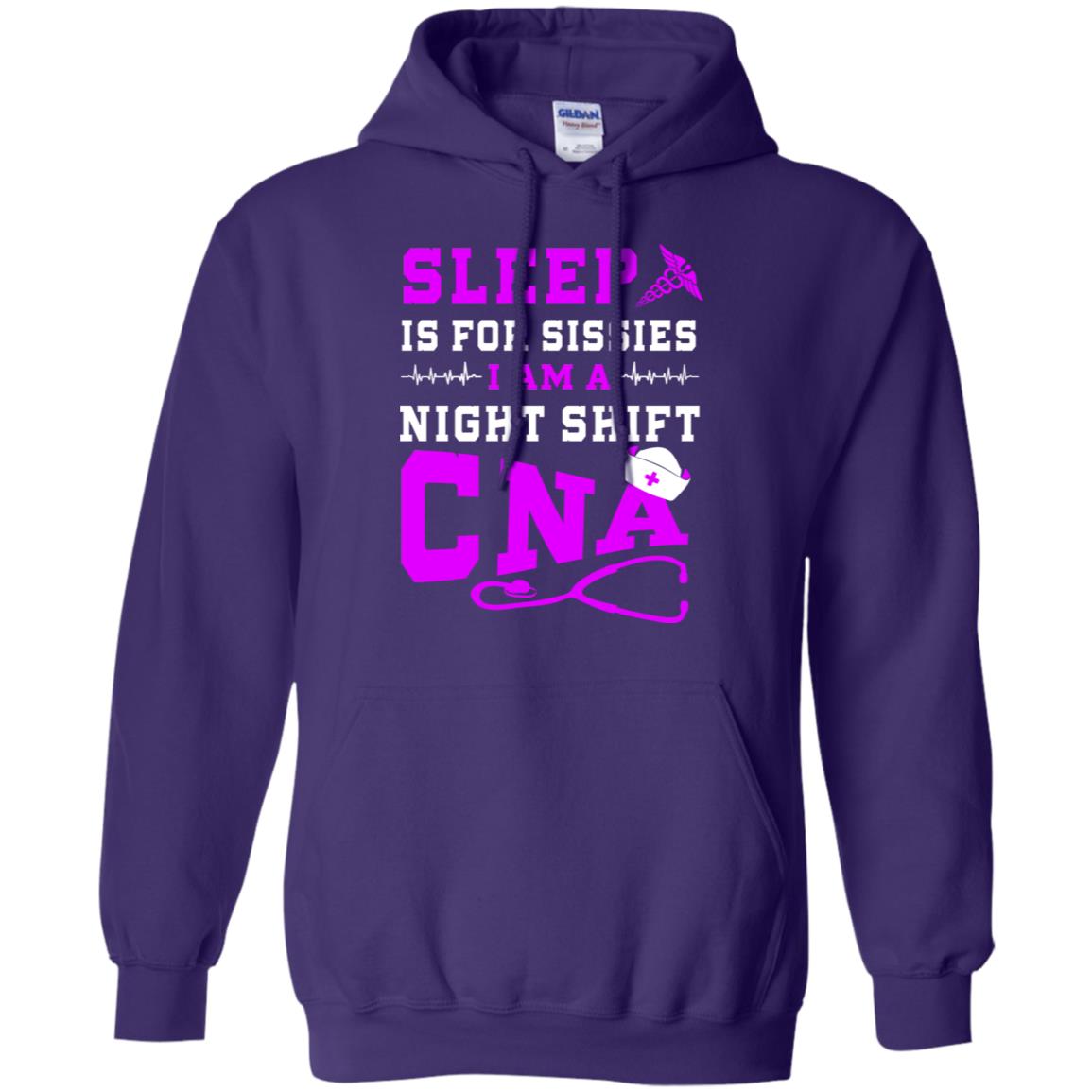 Sleep Is For Sissies I Am A Night Shift Cna Shirt Purple