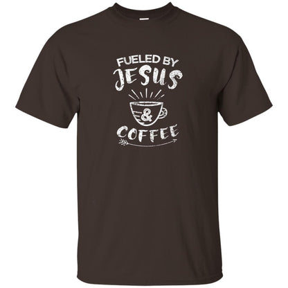 Fueled By Jesus And Coffee Coffee Lover T-shirt Dark Chocolate