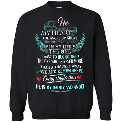 He Is In Every Beat Of My Heart The Angel Up Above He Is My Dad And Angel Shirt Black