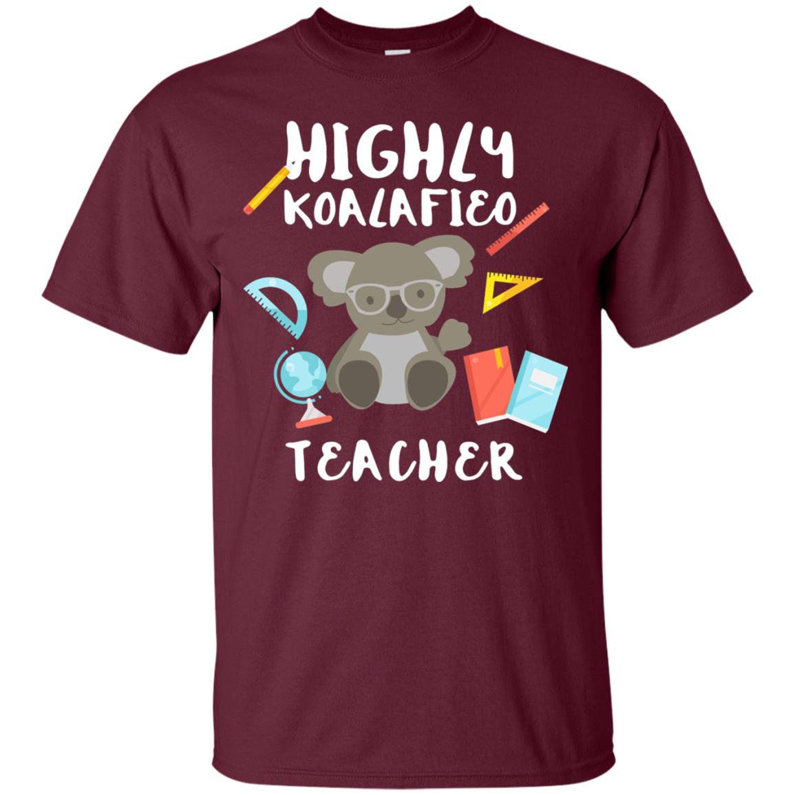 Highly Qualified Punny Teacher T-shirt Maroon