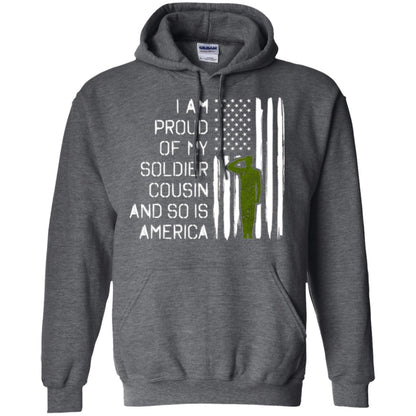 Military T-shirt I A Am Proud Of My Soldier Cousinn And So Is America Dark Heather