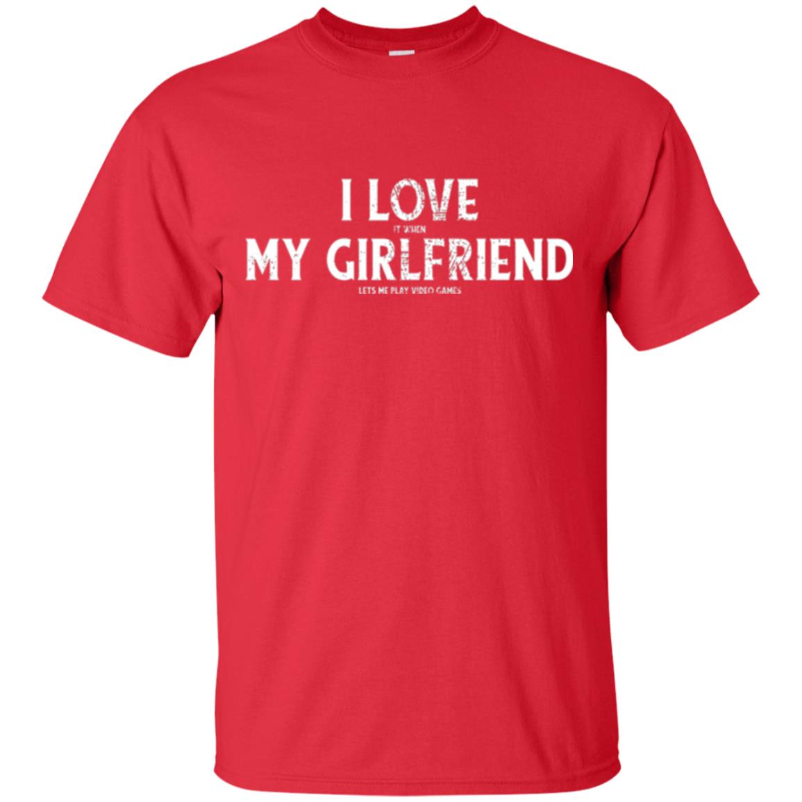 Funny Gamer T-shirt I Love My Girlfriend Lets Me Play Video Games Red