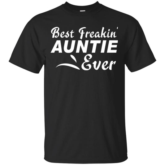 Aunt T-shirt Best Freakin' Auntie Ever Black
