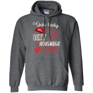 This Lady Is 22 Sexy Since November 1996 22nd Birthday Shirt For November WomensG185 Gildan Pullover Hoodie 8 oz.