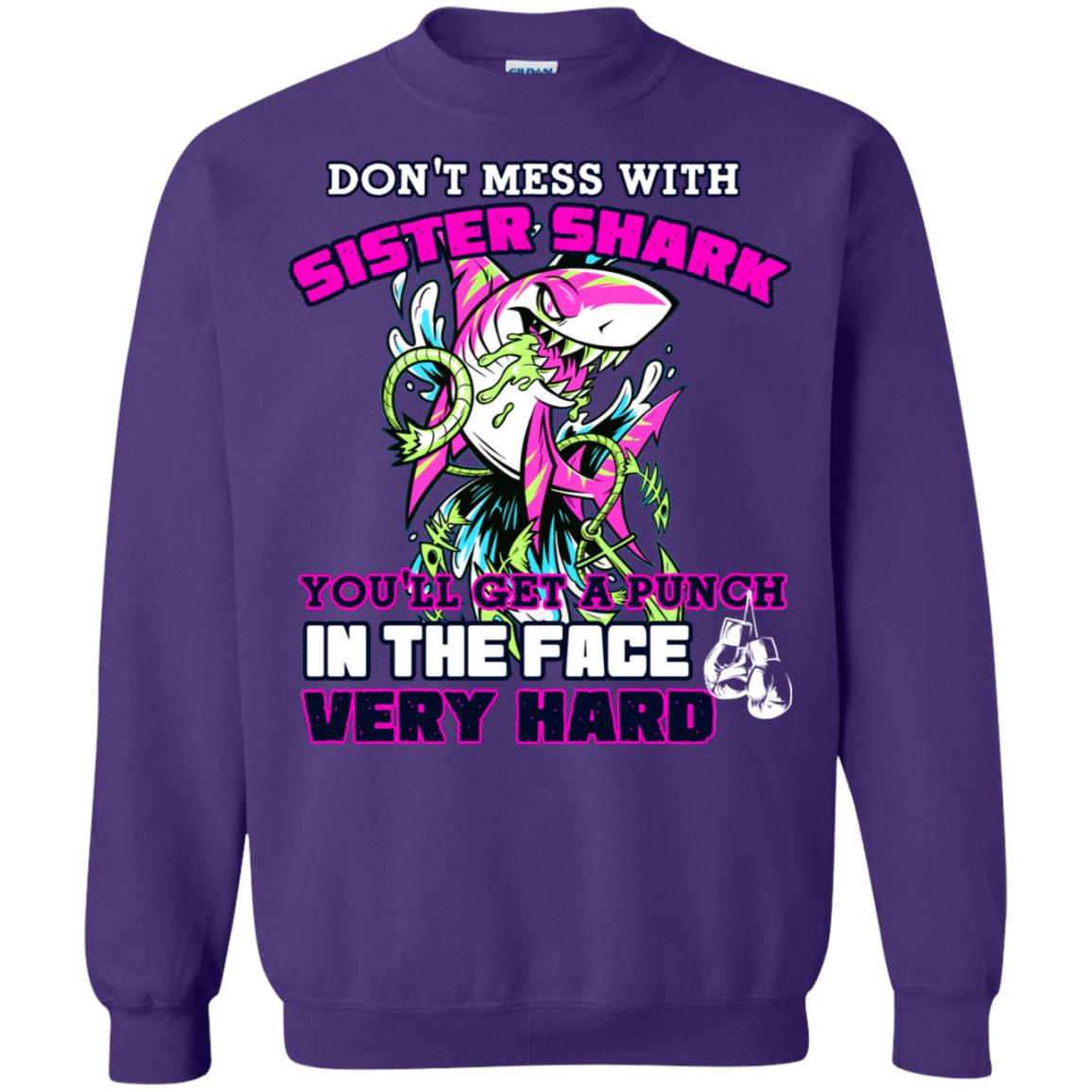 Don't Mess With Sister Shark You'll Get A Punch In The Face Very Hard Family Shark Shirt Purple