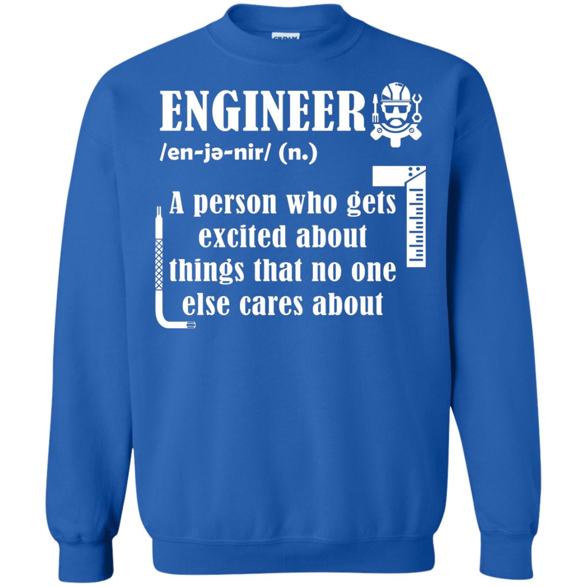 Engineer T-shirt A Person Who Gets Excited About Royal
