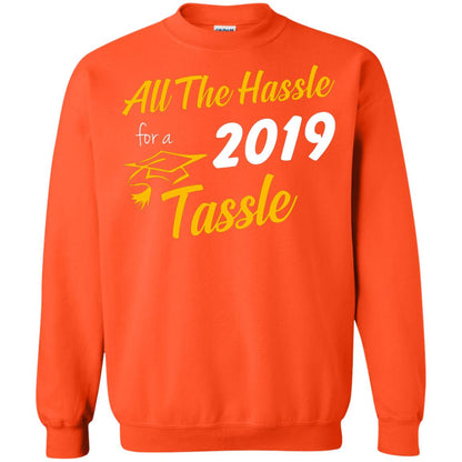 All The Hassle For A 2019 Tassel Graduation Gift Shirt Orange