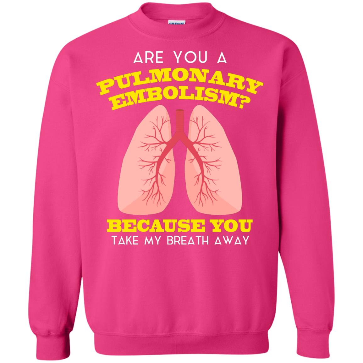 Are You A Pulmonary Embolism Funny Saying Shirt For Nurse Heliconia