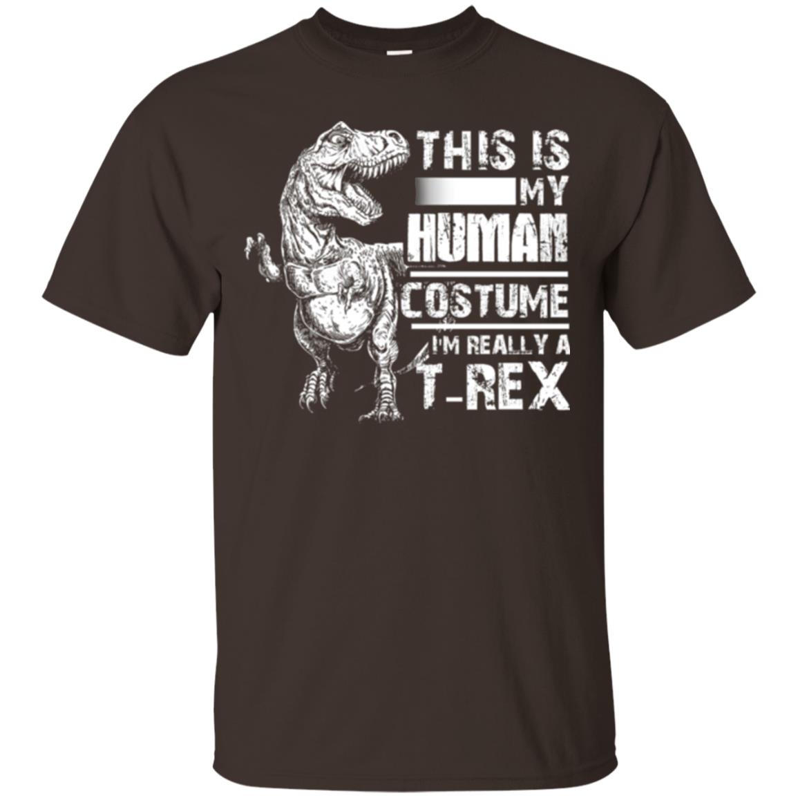 Dinosaus T-shirt This Is My Human Costume Shirt Human Dark Chocolate