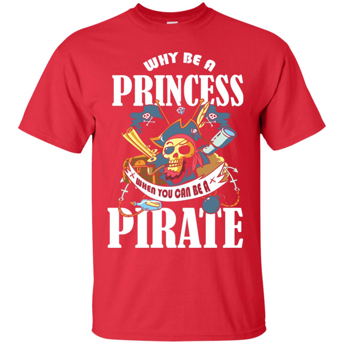 You Can Be A Pirate Cool Pirate Gift Shirt For Girls Red