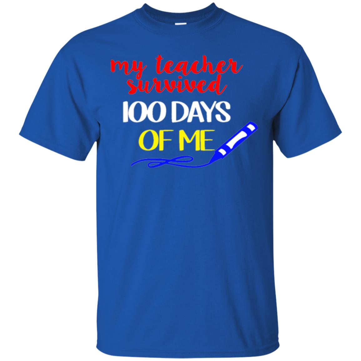 Student T-shirt My Teacher Survived 100 Days Of Me Royal
