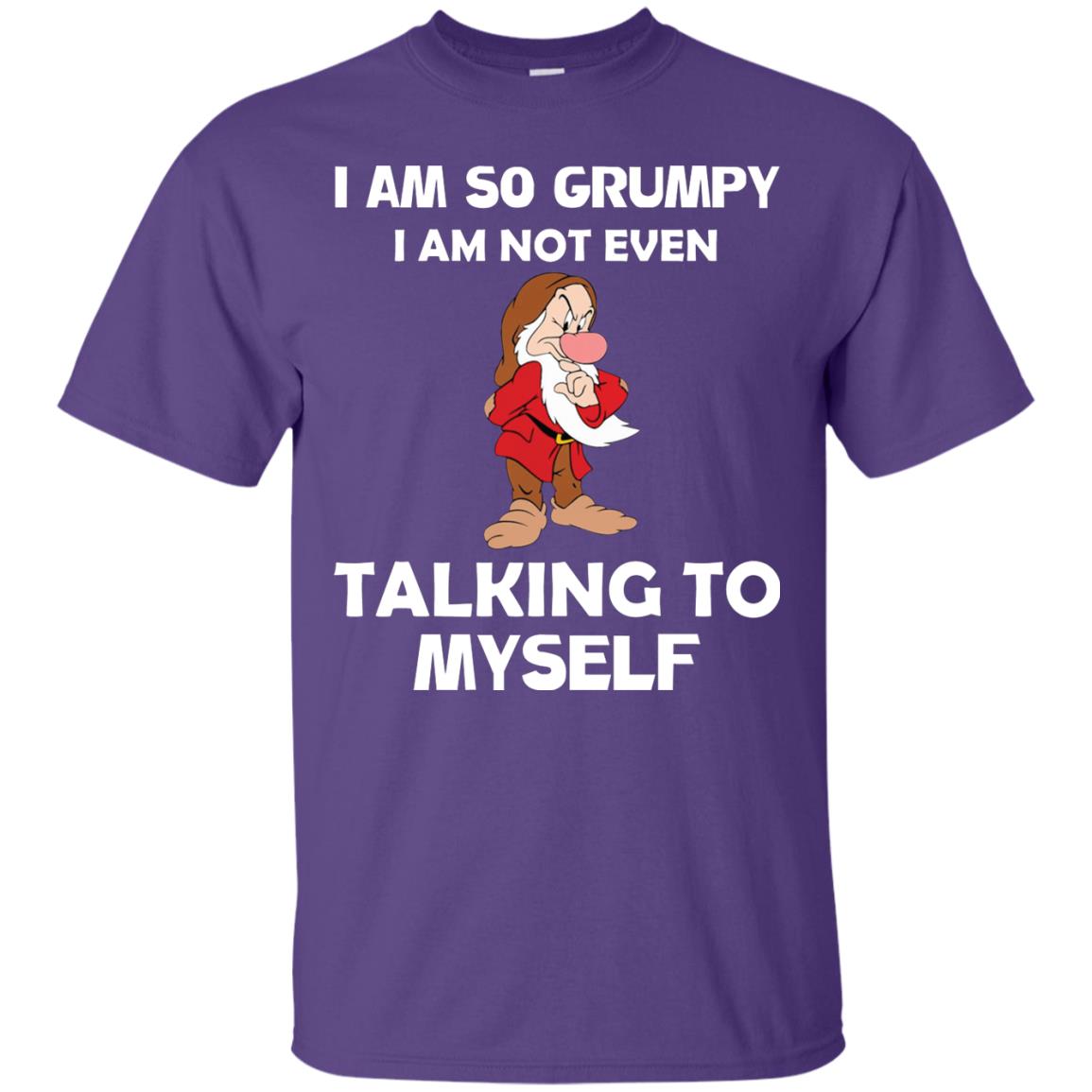 I Am So Grumpy I Am Not Even Talking To Myself Shirt Purple