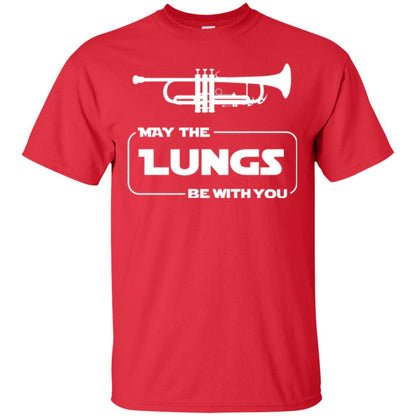 Funny Trumpet Player T-shirt May The Lungs Be With You Red