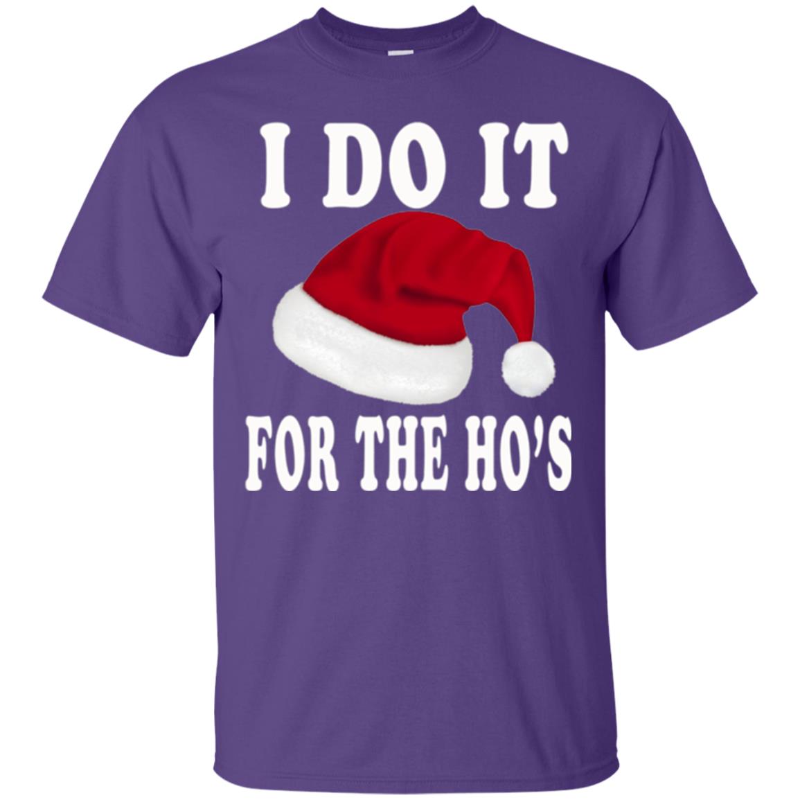 Christmas T-shirt I Do It For The Ho_s Purple
