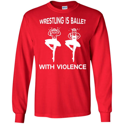Wrestling Lover T-shirt Is Ballet With Violence Red