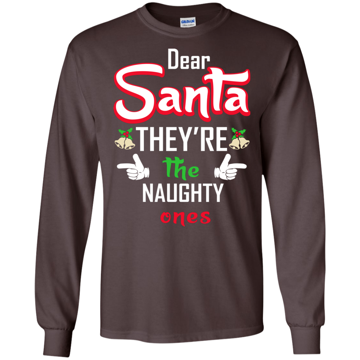 Christmas T-Shirt Dear Santa They're The Naughty Ones Dark Chocolate