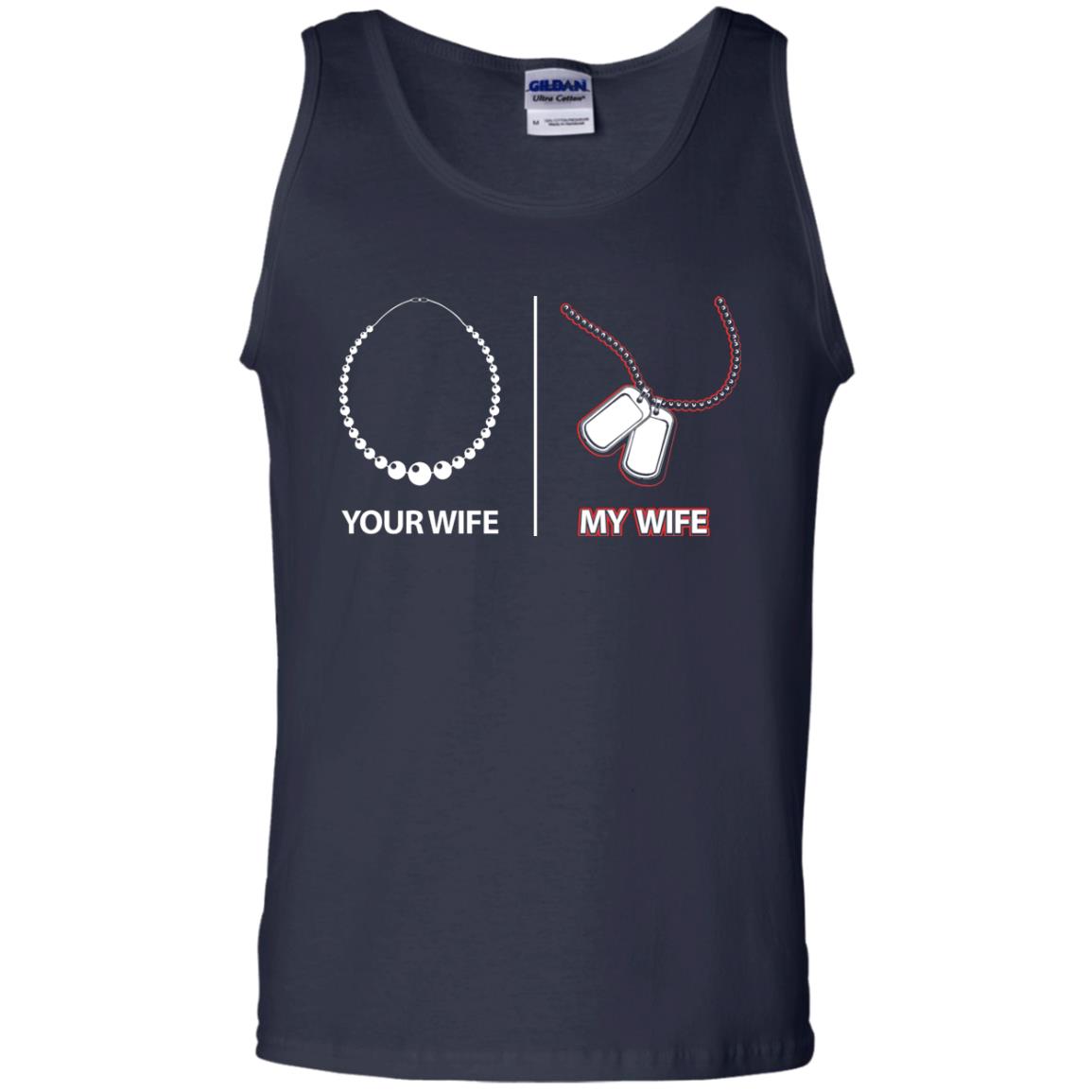 Your Wife My Wife Military Husband Shirt Navy